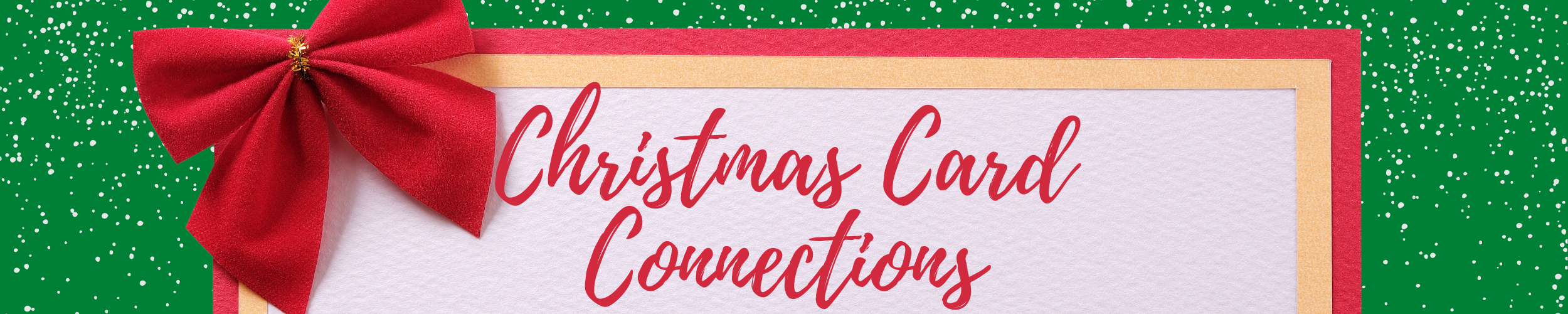 Christmas Card Connections