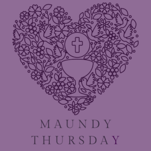 Maundy Thursday