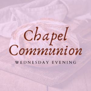 Chapel Communion