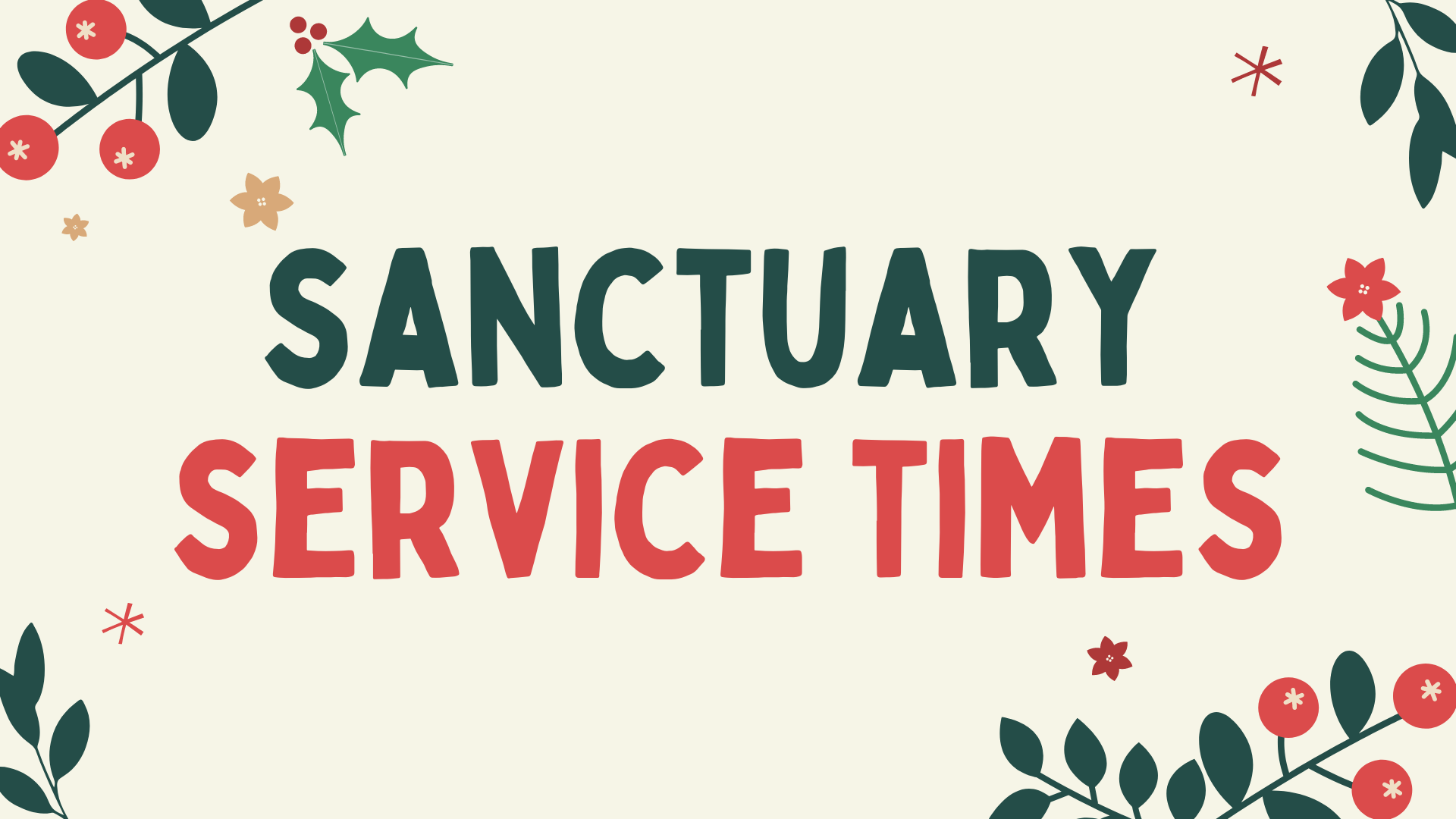 Sanctuary Service Times