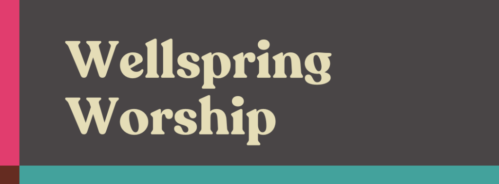 Wellspring Worship